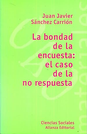 Seller image for La bondad de la encuesta: el caso de la no respuesta for sale by Rincn de Lectura