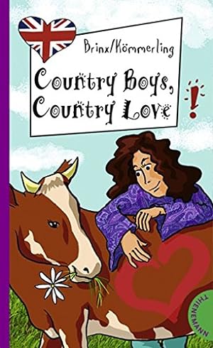 Seller image for Country Boys, Country Love, aus der Reihe Freche Mdchen - freches Englisch!: Mit Worterklrungen for sale by Antiquariat Buchhandel Daniel Viertel