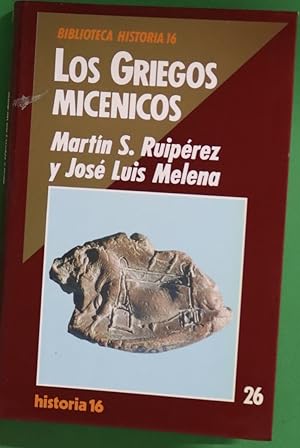 Imagen del vendedor de Los griegos micnicos a la venta por Librera Alonso Quijano