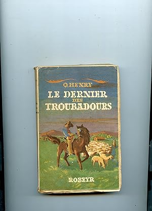 Bild des Verkufers fr LE DERNIER DES TROUBADOURS ( Sixens and Sevens ) .( Version Franaise par F. R. ) zum Verkauf von Librairie CLERC