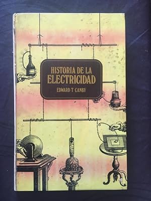 Imagen del vendedor de Historia de la electricidad a la venta por Libreria Anticuaria Camino de Santiago