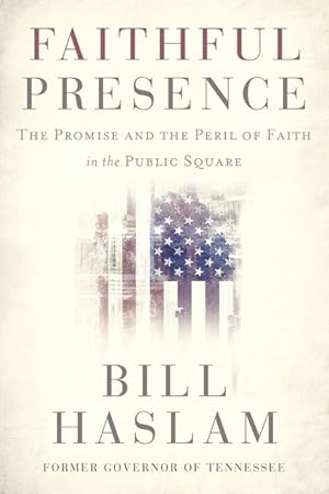 Immagine del venditore per Faithful Presence: The Promise and the Peril of Faith in the Public Square venduto da ChristianBookbag / Beans Books, Inc.