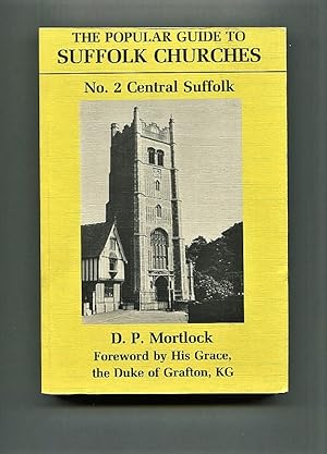Bild des Verkufers fr The Popular Guide to Suffolk Churches No.2 Central Suffolk zum Verkauf von Tyger Press PBFA