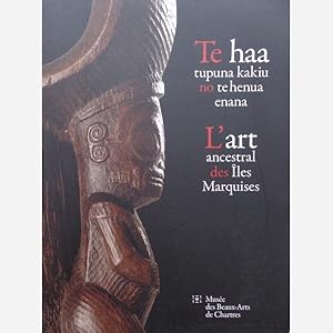 Imagen del vendedor de L art ancestral des Iles Marquises.Te haa tupuna Kakiu no te henua enana a la venta por Vasco & Co / Emilia da Paz