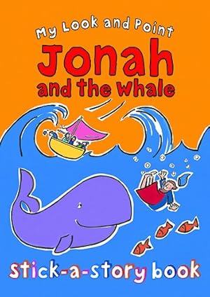 Imagen del vendedor de My Look and Point Jonah and the Whale Stick-a-Story Book by Goodings, Christina [Paperback ] a la venta por booksXpress