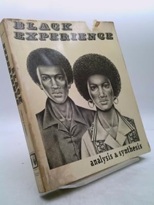 Imagen del vendedor de Black Experience; Analysis and Synthesis a la venta por ThriftBooksVintage