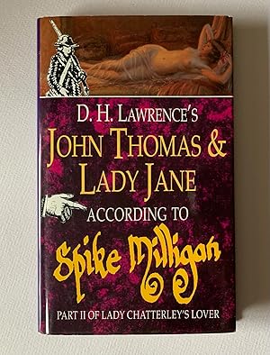 Seller image for D. H. Lawrence's John Thomas & Lady Jane According to Spike Milligan for sale by Ann's Old Town Books