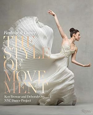 Image du vendeur pour The Style of Movement: Fashion and Dance [Hardcover ] mis en vente par booksXpress