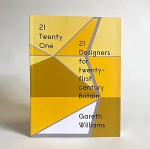 Imagen del vendedor de 21 Twenty One: 21 Designers for Twenty-first Century Britain a la venta por Exquisite Corpse Booksellers
