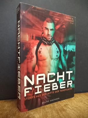 Nachtfieber - Geschichten aus der Mitte der Tanzfläche,