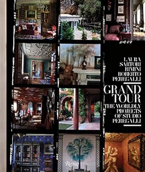 Immagine del venditore per Grand Tour: The Worldly Projects of Studio Peregalli [Hardcover ] venduto da booksXpress