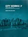 Imagen del vendedor de City Works 7: Student Work 2012-2013 The City College of New York Bernard and Anne Spitzer School of Architecture [Soft Cover ] a la venta por booksXpress