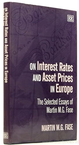 Image du vendeur pour On interest rates and asset prices in Europe. The selected essays of Martin M.G. Fase. mis en vente par Antiquariaat Isis