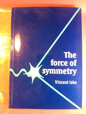 Immagine del venditore per The Force of Symmetry venduto da Imaginal Books