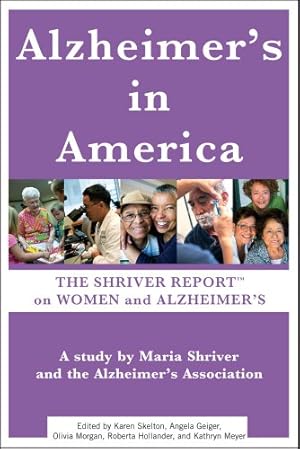 Seller image for Alzheimer's In America: The Shriver Report on Women and Alzheimer's by Shriver, Maria [Paperback ] for sale by booksXpress