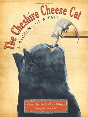 Image du vendeur pour The Cheshire Cheese Cat: A Dickens of a Tale by Deedy, Carmen Agra, Wright, Randall [Hardcover ] mis en vente par booksXpress