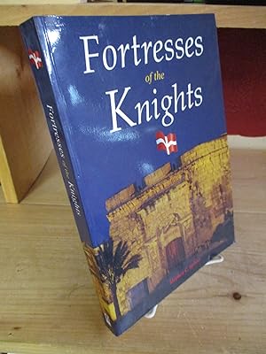 Imagen del vendedor de Fortresses of the Knights a la venta por The Merrickville Book Emporium
