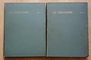 Imagen del vendedor de LE CENTAURE. Recueil trimestriel de litterature et d'art. Redig par MM. Henri Albert, Andre Gide, A.-Ferdinand Herold, Andr Lebey, Pierre Louys, Henri de Regnier, Jean de Tinan, P. V. (Paul Valery). Volumes. I - II. a la venta por Livres de A  Z