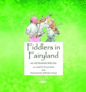 Image du vendeur pour Fiddlers in Fairyland: 6 (Cross Over into Gaelic) mis en vente par WeBuyBooks