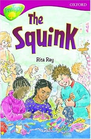 Seller image for Oxford Reading Tree: Stage 10: TreeTops: The Squink: Squink (Oxford Reading Tree Treetops) for sale by WeBuyBooks