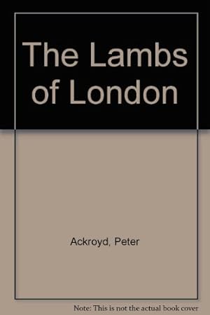 Seller image for The Lambs Of London for sale by WeBuyBooks