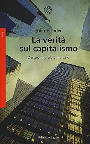 Seller image for La verit sul capitalismo. Denaro, morale e mercato for sale by WeBuyBooks