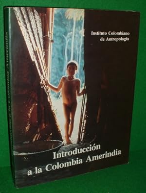 INTRODUCCION A LA COLOMBIA AMERINDIA