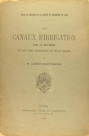 Seller image for Les canaux d'irrigation dans les Bas - Rhne et les voies navigables de cette rgion. for sale by Philippe Lucas Livres Anciens