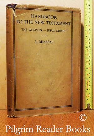 The Student's Handbook to the Study of the New Testament. The Gospels - Jesus Christ.