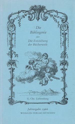 Die Bibliogenie oder die Entstehung der Bücherwelt. Jahresgabe 1966.