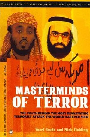 Seller image for Masterminds of Terror: The Truth Behind the Most Devastating Terrorist Attack the World Has Ever Seen for sale by WeBuyBooks