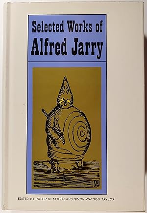 Seller image for SELECTED WORKS OF ALFRED JARRY for sale by Jerry Prosser, Bookseller