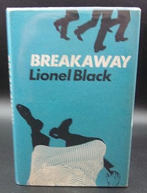 Seller image for BREAKAWAY for sale by BOOKFELLOWS Fine Books, ABAA