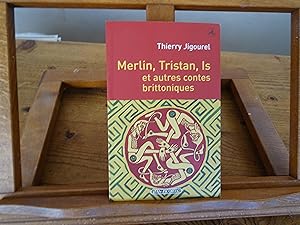 Merlin, Tristan, Is et autres contes brittoniques