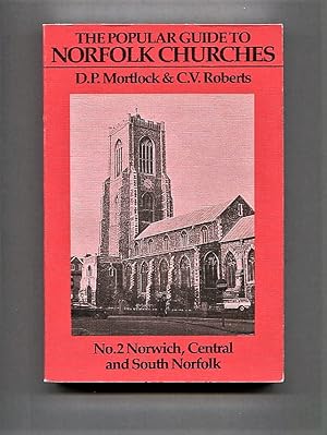 Bild des Verkufers fr The Popular Guide to Norfolk Churches No.2 Central and South Norfolk [including Norwich]. zum Verkauf von Tyger Press PBFA