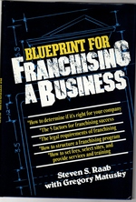 Seller image for The Blueprint For Franchising A Business for sale by Mom's Resale and Books