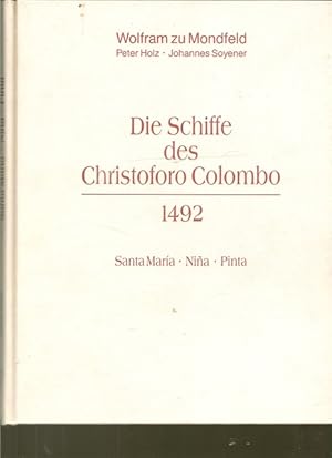 Imagen del vendedor de Die Schiffe des Christoforo Colombo 1492. Santa Maria, Nina, Pinta a la venta por Ant. Abrechnungs- und Forstservice ISHGW