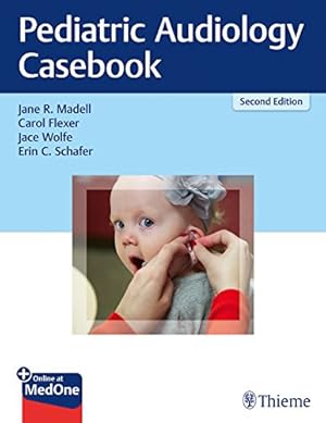 Image du vendeur pour Pediatric Audiology Casebook by Madell, Jane R., Flexer, Carol, Wolfe, Jace, Schafer, Erin C. [Paperback ] mis en vente par booksXpress