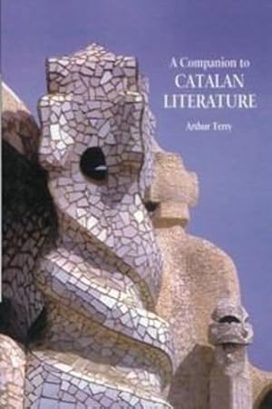 Image du vendeur pour A Companion to Catalan Literature (Monografías A) by Terry, Arthur [Hardcover ] mis en vente par booksXpress