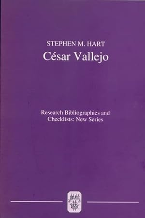 Seller image for César Vallejo: A Critical Bibliography of Research (Research Bibliographies and Checklists: new series) by Hart, Stephen M., Cornejo Polar (collaboration), Jorge [Paperback ] for sale by booksXpress
