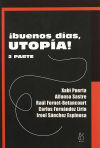 Imagen del vendedor de Buenos das, Utopia!: 2 parte a la venta por AG Library