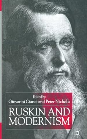Immagine del venditore per Ruskin and Modernism by Cianci, Giovanni, Nicholls, Peter [Paperback ] venduto da booksXpress