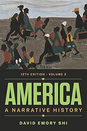 Seller image for America: A Narrative History (Volume 2) by Shi, David E. [Paperback ] for sale by booksXpress