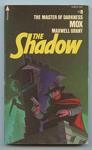 Mox: From the Shadow's Private Annals as told to Maxwell Grant