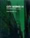 Seller image for City Works 4: Student Work 2009-2010 The City College of New York Bernard and Anne Spitzer School of Architecture [Soft Cover ] for sale by booksXpress