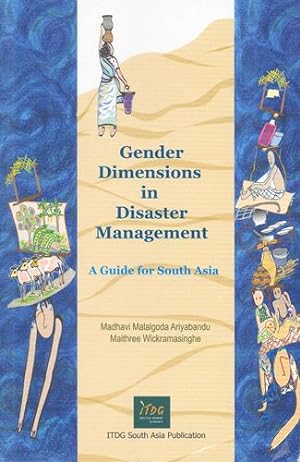 Seller image for Gender Dimensions in Disaster Management: A Guide for South Asia by Ariyabandu, Madhavi Malalgoda, Wickramasinghe, Maithree [Paperback ] for sale by booksXpress