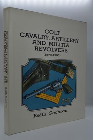 Colt Cavalry Artillery and Militia Revolvers 1873-1903