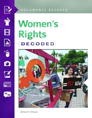 Imagen del vendedor de Women's Rights: Documents Decoded by Shouse, Aimee D. [Hardcover ] a la venta por booksXpress