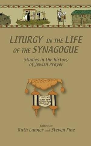 Immagine del venditore per Liturgy in the Life of the Synagogue: Studies in the History of Jewish Prayer (Duke Judaic Studies) [Hardcover ] venduto da booksXpress