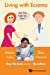 Image du vendeur pour Living With Eczema: Mom Asks, Doc Answers! [Soft Cover ] mis en vente par booksXpress